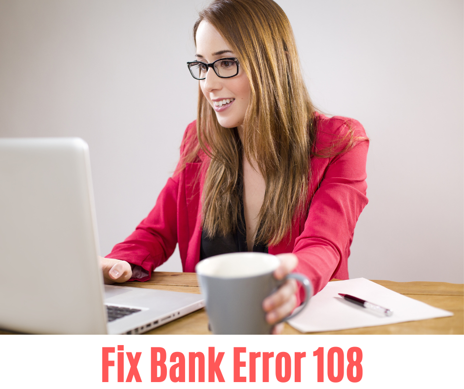 Fix Bank Error 108 in qbo